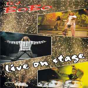 DJ BoBo - Live On Stage FLAC