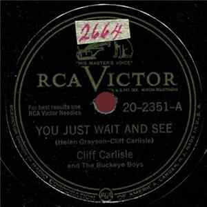 Cliff Carlisle And The Buckeye Boys - You Just Wait And See FLAC