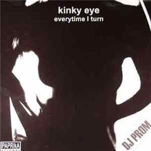 Kinky Eye - Everytime I Turn FLAC