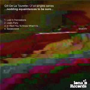 Gill De La Tourette - ...Nodding Aquaintances To Be Sure... FLAC