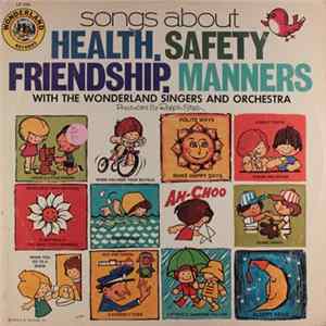 Wonderland Singers And Orchestra - Songs About Health, Safety, Friendship, Manners FLAC