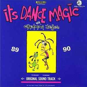 Creaming Jesus - Its Dance Magic With Creaming Jesus FLAC