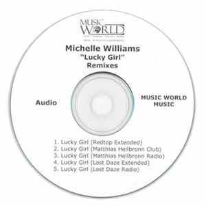 Michelle Williams - Lucky Girl (Remixes) FLAC