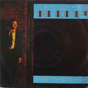 Ian Page And Bop - Too Young To Know FLAC