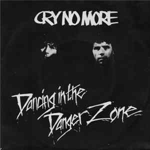 Cry No More - Dancing In The Danger Zone FLAC