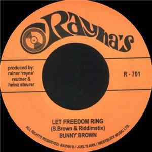 Bunny Brown / Riddimstix - Let Freedom Ring FLAC