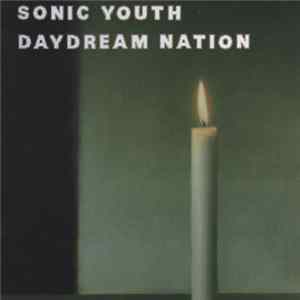 Sonic Youth - Daydream Nation FLAC