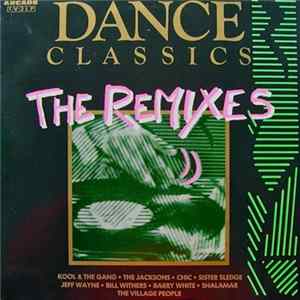 Various - Dance Classics - The Remixes FLAC