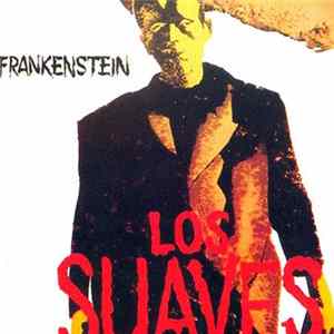 Los Suaves - Frankenstein FLAC