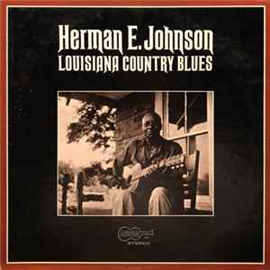 Herman E. Johnson - Louisiana Country Blues FLAC