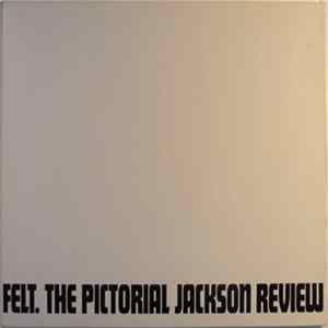 Felt - The Pictorial Jackson Review FLAC