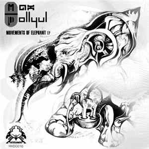 Max Pollyul - Movement Of Elephant EP FLAC