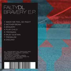 FaltyDL - Bravery E.P. FLAC