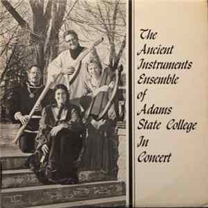 The Ancient Instruments Ensemble Of Adams State College - In Concert FLAC
