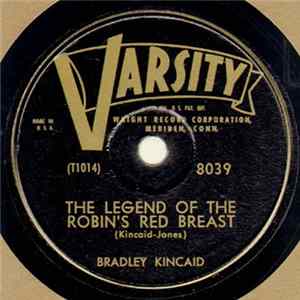 Bradley Kincaid - The Legend Of The Robin's Red Breast / Those Precious Love Letters FLAC