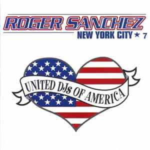 Roger Sanchez - United DJs Of America Vol. 7: New York City FLAC
