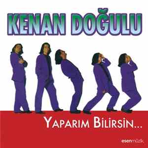 Kenan Doğulu - Yaparım Bilirsin... FLAC