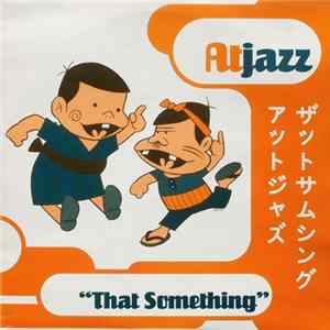Atjazz - That Something FLAC