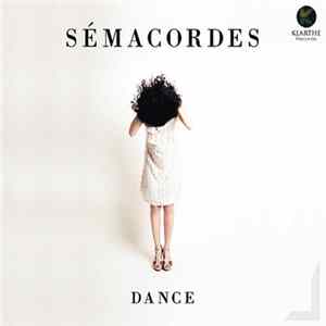 Sémacordes - Dance FLAC