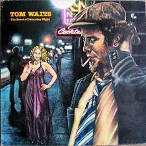 Tom Waits - The Heart Of Saturday Night FLAC