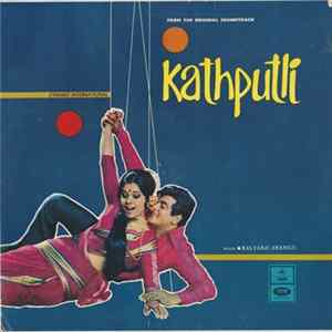 Kalyanji Anandji - Kathputli FLAC