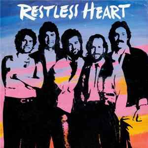 Restless Heart - Wheels / New York (Hold Her Tight) FLAC