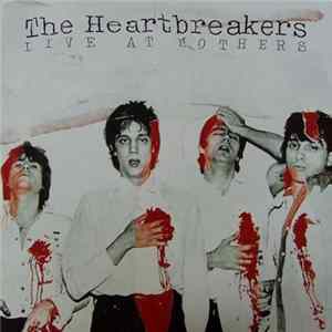 The Heartbreakers - Live At Mothers FLAC