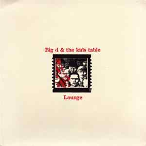 Big D & The Kids Table / Lounge - Big D & The Kids Table / Lounge FLAC