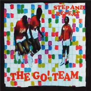The Go! Team - Step And Repeat FLAC