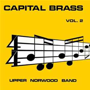 Upper Norwood Band - Capital Brass Vol.2 FLAC