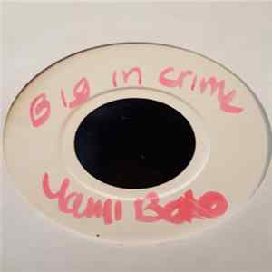 Yami Bolo - Mr Big And In Crime FLAC