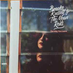 Brooke Russell And The Mean Reds - The Way You Leave FLAC