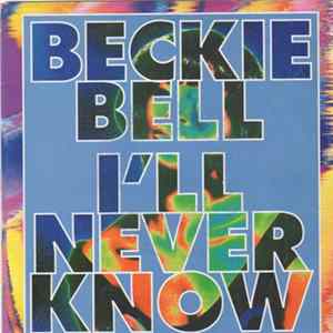 Beckie Bell - I'll Never Know FLAC