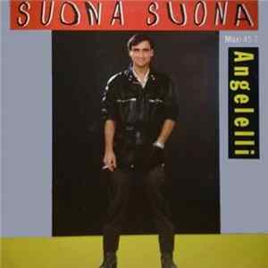 Angelelli - Suona Suona FLAC
