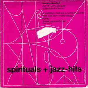 Honey-Quartett Mit Rhytmusgruppe Schwäbisch Gmünd - Spirituals + Jazz-Hits FLAC