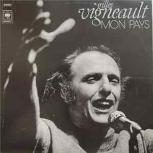 Gilles Vigneault - Mon Pays FLAC