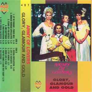Army Of Lovers - Glory Glamour And Gold FLAC