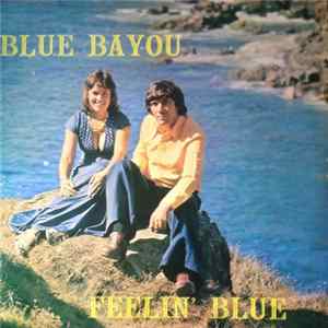Blue Bayou - Feelin' Blue FLAC