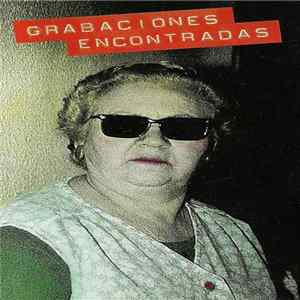 Various - Grabaciones Encontradas FLAC