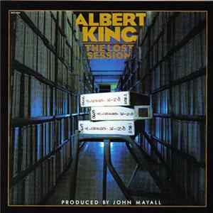 Albert King - The Lost Session FLAC