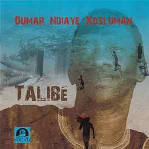 Oumar Ndiaye Xosluman - Talibé FLAC