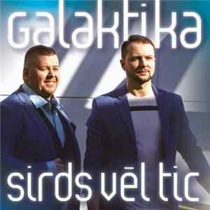 Galaktika - Sirds Vēl Tic FLAC