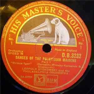 Leopold Stokowski, The Philadelphia Orchestra, Borodin, Rimsky-Korsakov, Glazounov - Dances Of The Polovtsian Maidens 'Prince Igor' FLAC
