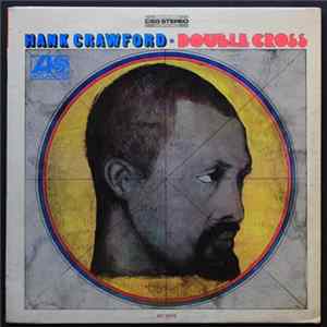 Hank Crawford - Double Cross FLAC