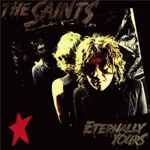 The Saints - Eternally Yours FLAC