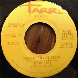 Jerry Ford - I Forgot To Live Today FLAC
