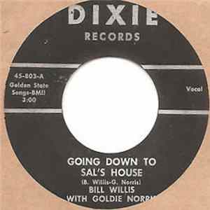 Bill Willis With Goldie Norris - Going Down To Sal's House FLAC