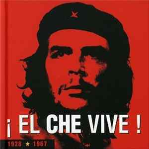 Various - ¡ El Che Vive ! FLAC