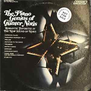 Günter Noris - The Piano Genius Of Gunter Noris (Romantic Favorites In The Now Sound Of Noris) FLAC