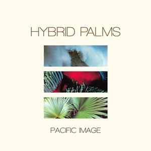 Hybrid Palms - Pacific Image FLAC